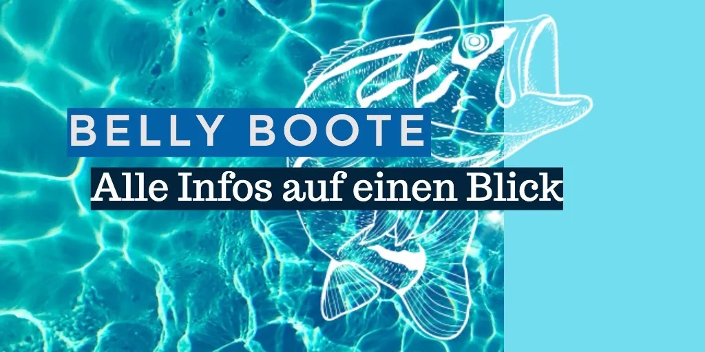 Belly Boot – Welches Belly Boat kaufen?
