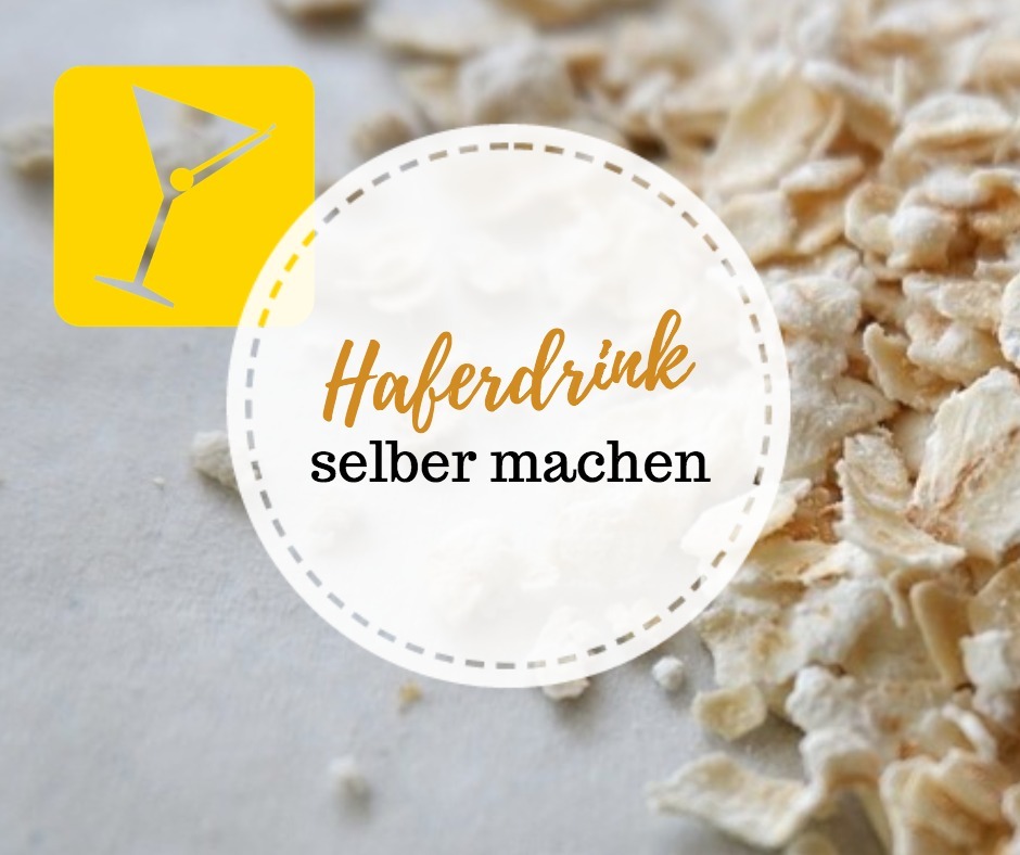 haferdrink selbst machen
