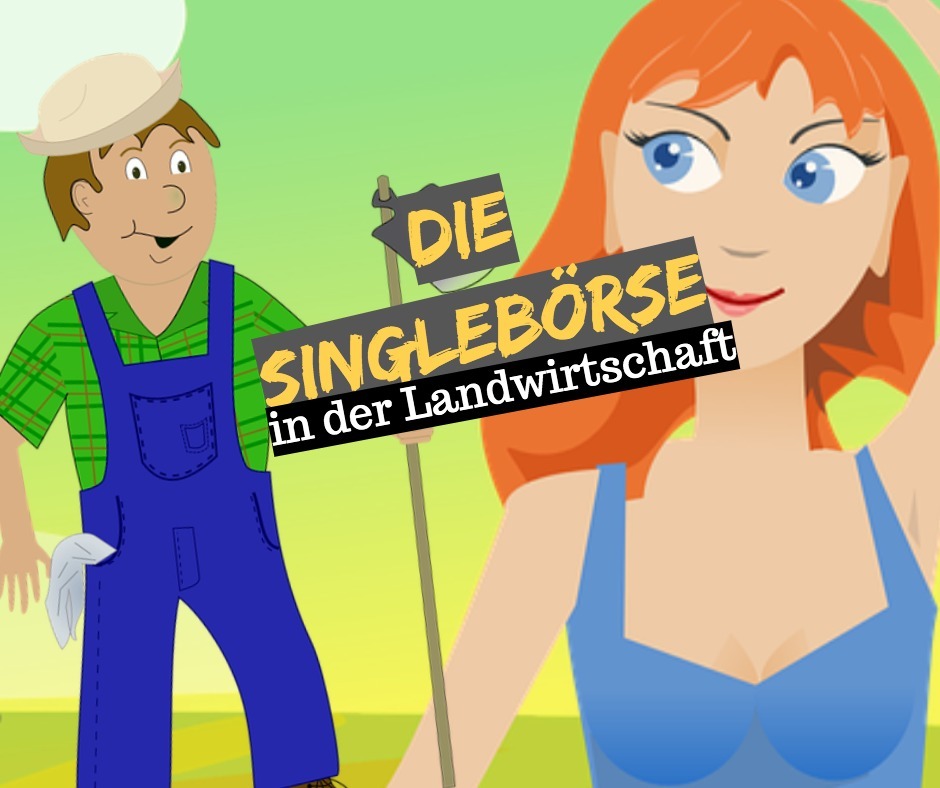singlebörse für landwirte